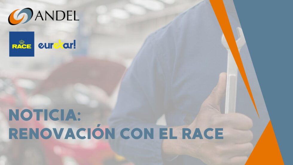 Renovación del Acuerdo entre el RACE y Andel para su Red de Talleres